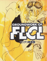 Groundwork of FLCL