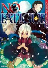 No Fatigue - 24 Jikan Tatakaeru Otoko no Tenseitan (Novel)