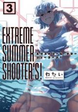 Extreme Summer Shooter's!