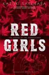Red Girls: The Legend of the Akakuchibas (Novel)