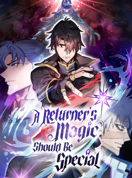 A Returner's Magic Should Be Special