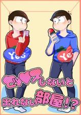 Osomatsu-san dj - SEX Shinai to de rarenai Heya!?
