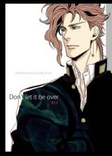 Jojo no Kimyou na Bouken dj - Don't Let It Be Over