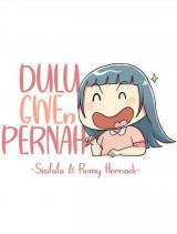 Dulu Gwe(n) Pernah