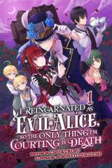 Akuyaku Alice ni Tensei Shita node Koi mo Shigoto mo Houkishimasu! (Novel)