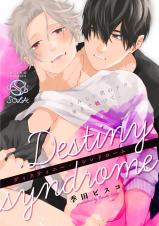 Destiny Syndrome