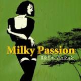 Milky Passion
