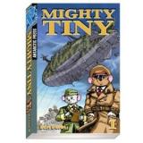 Mighty Tiny